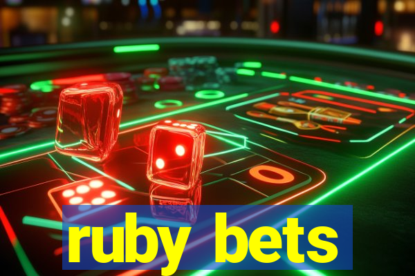 ruby bets